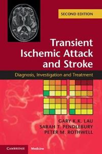 Transient Ischemic Attack and Stroke: Diagnosis, Investigation and Treatment - Click Image to Close