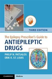 The Epilepsy Prescriber's Guide to Antiepileptic Drugs - Click Image to Close