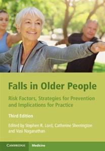 Falls in Older People: Risk Factors, Strategies for Prevention and Implications for Practice - Click Image to Close