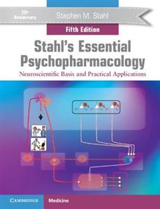 Stahl's Essential Psychopharmacology: Neuroscientific Basis and Practical Applications - Click Image to Close