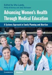Advancing Women's Health Through Medical Education: A Systems Approach in Family Planning and Abortion - Click Image to Close