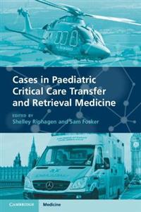 Cases in Paediatric Critical Care Transfer and Retrieval Medicine - Click Image to Close