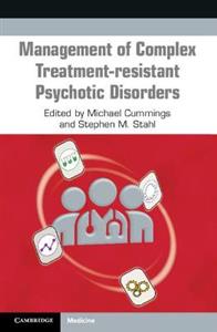 Management of Complex Treatment-resistant Psychotic Disorders - Click Image to Close