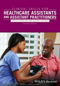 Clinical Skills for Healthcare Assistants and Assistant Practitioners - Click Image to Close
