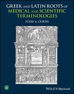 Greek and Latin Roots of Medical and Scientific Terminologies - Click Image to Close