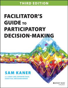 Facilitator's Guide to Participatory Decision-Making - Click Image to Close