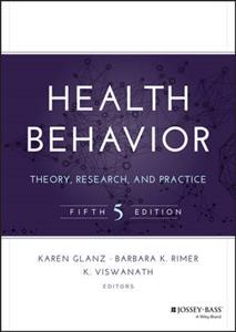 Health Behavior: Theory, Research, and Practice - Click Image to Close