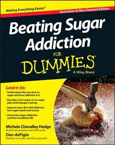 Beating Sugar Addiction for Dummies, Australian and New Zealand Edition
