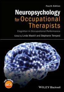 Neuropsychology for Occupational Therapists: Cognition in Occupational Performance - Click Image to Close