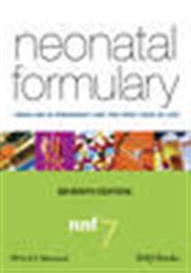 Neonatal Formulary: Drug Use in Pregnancy and the First Year of Life - Click Image to Close