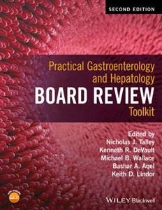 Practical Gastroenterology and Hepatology Board Review Toolkit 2nd edition