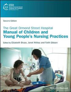 The Great Ormond Street Hospital Manual of Children and Young People's Nursing Practices