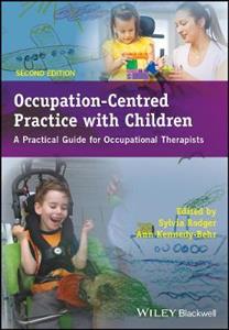 Occupation-centred Practice with Children: A Practical Guide for Occupational Therapists 2E - Click Image to Close