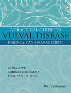 A Practical Guide to Vulval Disease: Diagnosis and Management - Click Image to Close