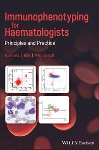 Immunophenotyping for Haematologists: Principles and Practice - Click Image to Close