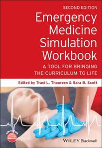 Emergency Medicine Simulation Workbook: A Tool for Bringing the Curriculum to Life
