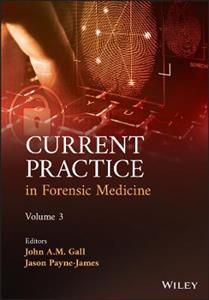 Current Practice in Forensic Medicine, Volume 3 - Click Image to Close