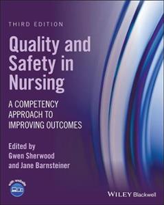 Quality and Safety in Nursing: A Competency Approach to Improving Outcomes - Click Image to Close