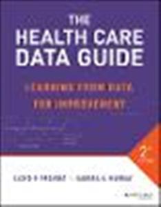 The Health Care Data Guide: Learning from Data for Improvement - Click Image to Close