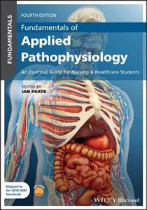 Fundamentals of Applied Pathophysiology: An Essential Guide for Nursing and Healthcare Students - Click Image to Close
