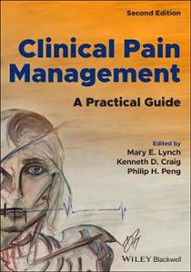 Clinical Pain Management: A Practical Guide - Click Image to Close