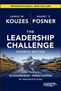 The Leadership Challenge, Seventh Edition: How to Make Extraordinary Things Happen in Organizations - Click Image to Close