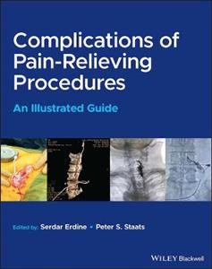Complications of Pain-Relieving Procedures: An Illustrated Guide - Click Image to Close