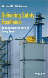 Delivering Safety Excellence: Engagement Culture at Every Level - Click Image to Close