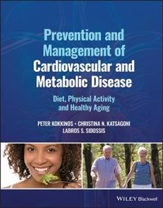 Prevention and Management of Cardiovascular and Metabolic Disease: Diet, Physical Activity and Healthy Aging - Click Image to Close