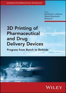 3D Printing of Pharmaceutical and Drug Delivery Devices: Progress from Bench to Bedside