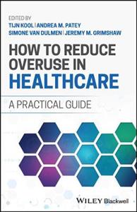 How to Reduce Overuse in Healthcare: A Practical Guide - Click Image to Close