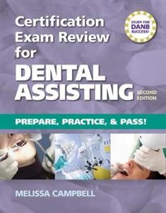 CERTFCTN EXAM REVIEW FOR DENTAL ASSISTIN - Click Image to Close