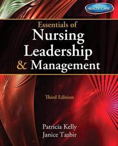 Essentials of Nursing Leadership & Management (with Premium Web Site Printed Access Card) - Click Image to Close