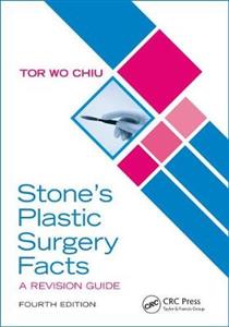 Stone?s Plastic Surgery Facts: A Revision Guide, Fourth Edition - Click Image to Close