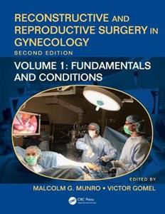 Reconstructive and Reproductive Surgery in Gynecology, Second Edition - Click Image to Close