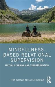 Mindfulness-Based Relational Supervision