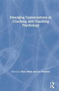 Emerging Conversations in Coaching and Coaching Psychology - Click Image to Close