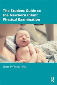 The Student Guide to the Newborn Infant Physical Examination - Click Image to Close
