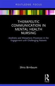 Therapeutic Communication in Mental Health Nursing - Click Image to Close