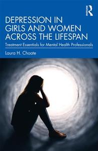 Depression in Girls and Women Across the Lifespan - Click Image to Close