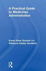 A Practical Guide to Medicine Administration - Click Image to Close