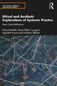 Ethical and Aesthetic Explorations of Systemic Practice - Click Image to Close