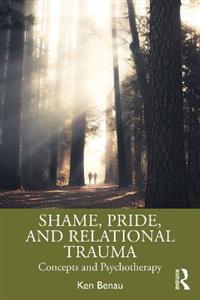 Shame, Pride, and Relational Trauma - Click Image to Close