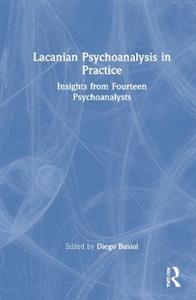 Lacanian Psychoanalysis in Practice - Click Image to Close