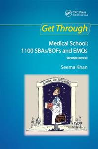 Get Through Medical School: 1100 SBAs/BOFs and EMQs, 2nd edition - Click Image to Close