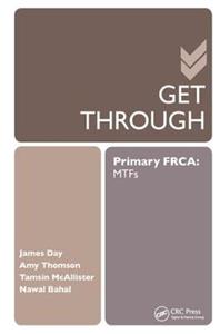 Get Through Primary FRCA: MTFs