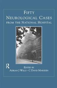 Fifty Neurological Cases from the National Hospital - Click Image to Close