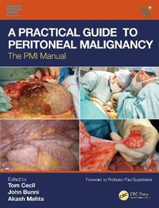 A Practical Guide to Peritoneal Malignancy - Click Image to Close
