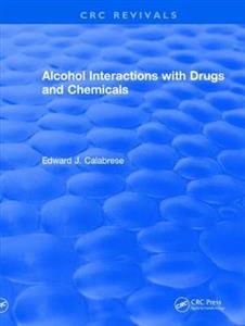 Revival: Alcohol Interactions with Drugs and Chemicals (1991)