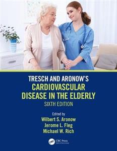 Tresch and Aronow's Cardiovascular Disease in the Elderly - Click Image to Close